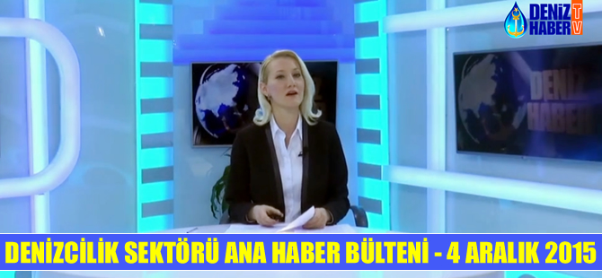 Denizcilik sektörü Ana Haber Bülteni DenizHaber.TV'de yayınlandı