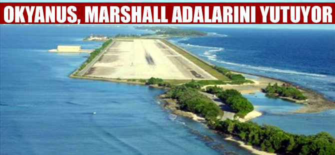 Okyanus suları, Marshall Adaları'nı yutuyor