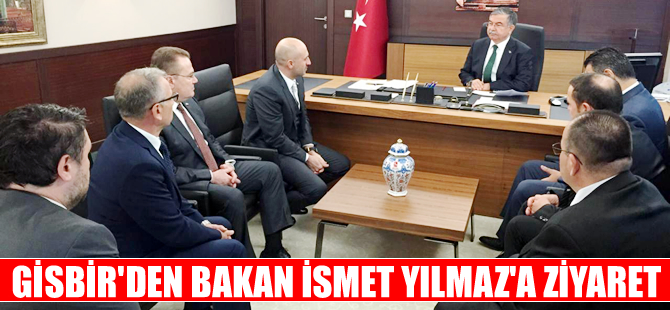 GİSBİR'den  Milli Savunma Bakanı İsmet Yılmaz'a ziyaret