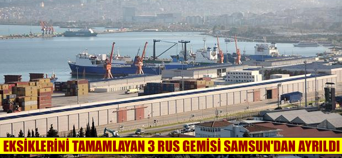 Samsun'da tutulan 4 Rus gemisinden 3'ü limandan ayrıldı