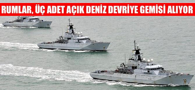 Rumlar, MEB için üç adet açık deniz devriye gemisi alıyor