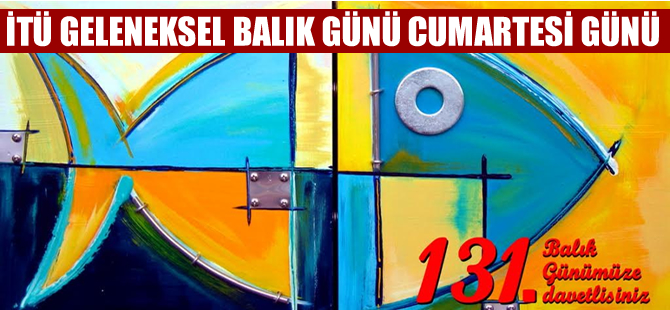 İTÜDF Geleneksel Balık Günü Cumartesi günü Tuzla'da yapılacak