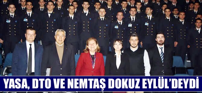 YASA, DTO ve NEMTAŞ Dokuz Eylül Üniversitesi'ne konuk oldu