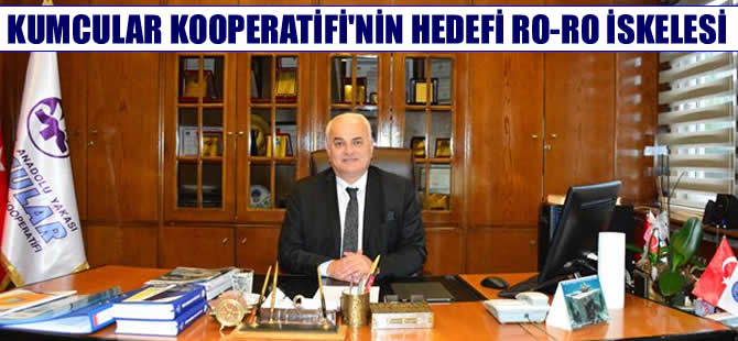 Kumcular Kooperatifi'nin hedefinde iskele ve ro-ro rampaları var