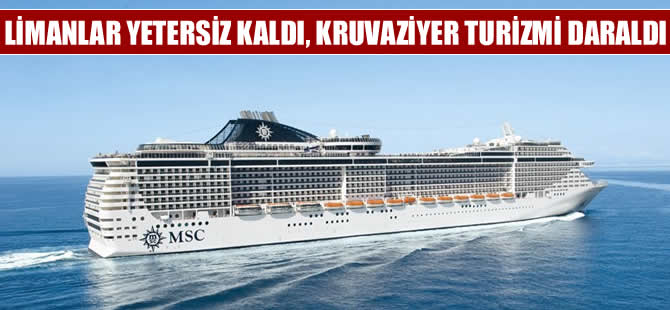 'Cruise gemileri İstanbul'a uğramak istiyor, ancak limanlarımız yetersiz'