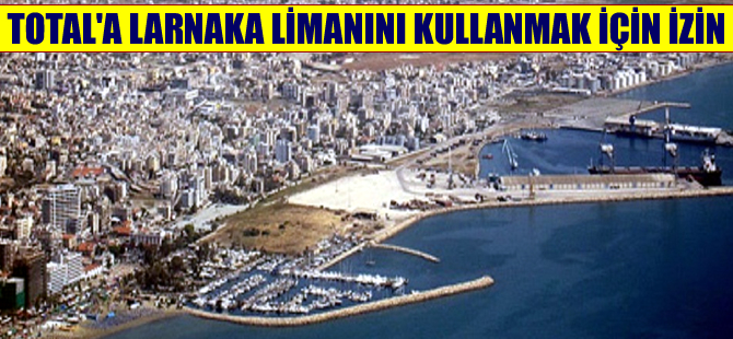 Total yakıt ikmalleri için Larnaka Limanı'nı kullanacak