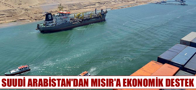 Suudi Arabistan'dan Mısır'a 8 milyar dolarlık ekonomik destek