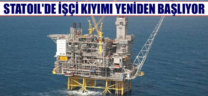 Norveç Devlet Petrol Kurumu Statoil binlerce işçi çıkaracak