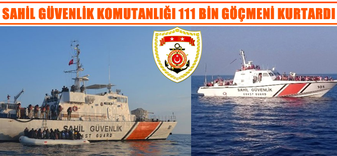 Sahil Güvenlik Komutanlığı, 11 bin göçmeni kurtardı