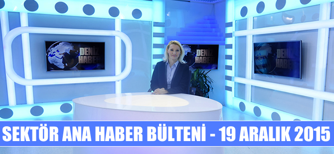 Sektör Ana Haber Bülteni DenizHaber.TV'de yayınlandı