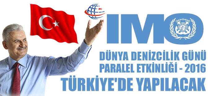 Binali Yıldırım: Türkiye IMO'da etkinliğini artırıyor
