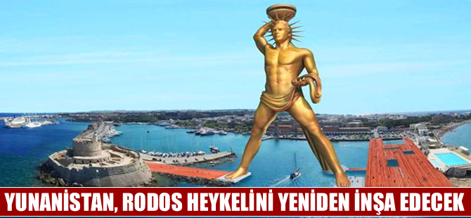 Yunanistan, Rodos Heykeli'ni yeniden inşa edecek