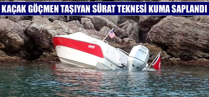 Mülteci taşıyan sürat teknesi Marmaris körfezi Kadırga burnunda kuma saplandı