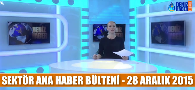 Denizcilik sektörü Ana Haber Bülteni DenizHaber.TV'de yayınlandı