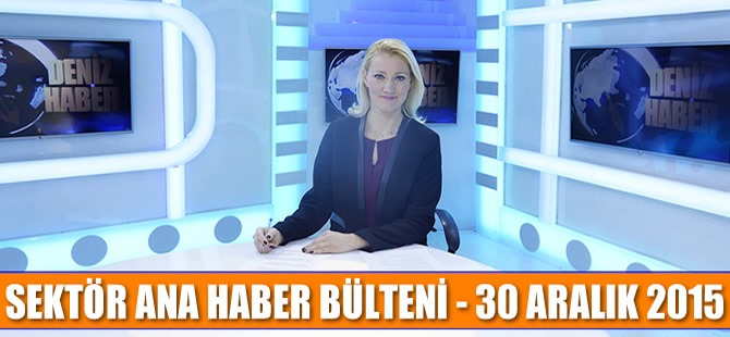 Denizcilik sektörü Ana Haber Bülteni DenizHaber.TV'de yayınlandı