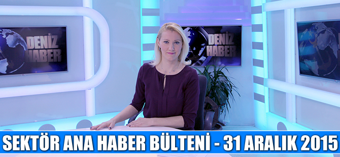 Denizcilik sektörü Ana Haber Bülteni DenizHaber.TV'de yayınlandı