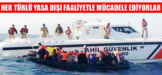 Sahil Güvenlik Komutanlığı, her türlü yasa dışı faaliyetle mücadele ediyor