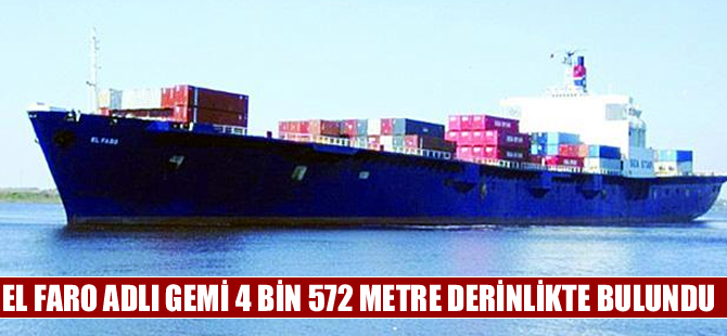 Ekim ayında kasırgadan kaybolan El Faro adlı gemi 4 bin 572 metre derinlikte bulundu