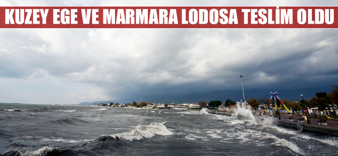Marmara Denizi ve Kuzey Ege'de deniz ulaşımına lodos geçit vermiyor