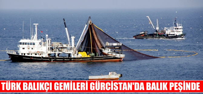 Gürcistan’da 20 Türk balıkçı, balık avına başladı