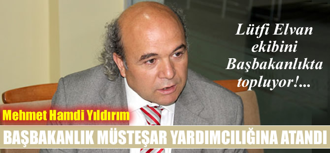 Mehmet Hamdi Yıldırım, Başbakanlık Müsteşar Yardımcılığına atandı