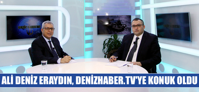 Ali Deniz Eraydın, DenizHaber.TV'ye konuk oldu