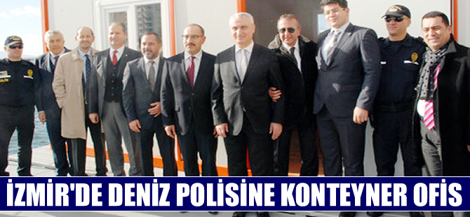 İzmir'de deniz polisine konteyner ofis