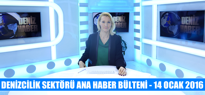 Denizcilik sektörü Ana Haber Bülteni DenizHaber.TV'de yayınlandı