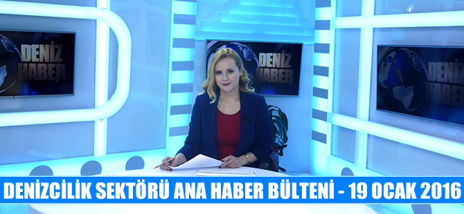 Denizcilik sektörü Ana Haber Bülteni DenizHaber.TV'de yayınlandı