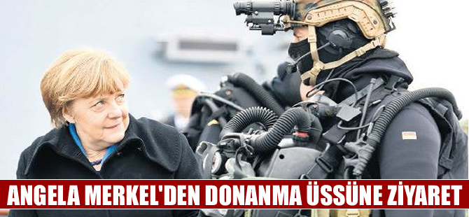 Almanya Başbakanı Merkel'den Donanma üssüne ziyaret