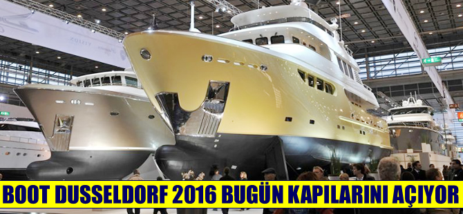 Boot Düsseldorf 2016 bugün ziyaretçilere kapılarını açıyor