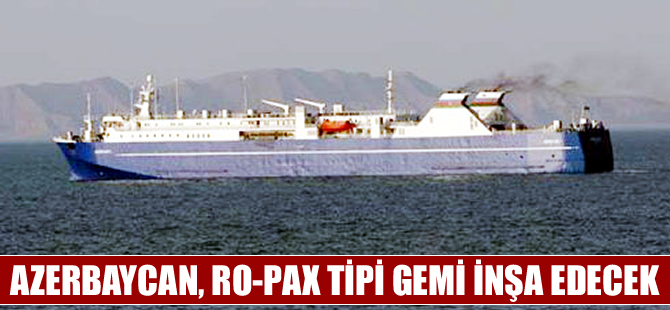 Azerbaycan,  Hazar Denizi için büyük feribot inşa edecek