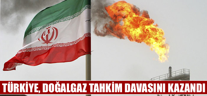 Türkiye İran'dan doğalgaz tahkim davasını kazandı