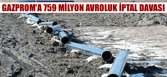 SAIPEM'den Gazprom'a 759 milyon Avro’luk  iptal davası