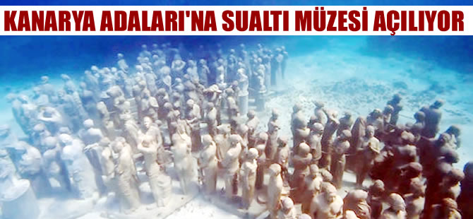 Side örnek oldu, Avrupa’nın ilk sualtı müzesi Kanarya Adaları’nda açılacak