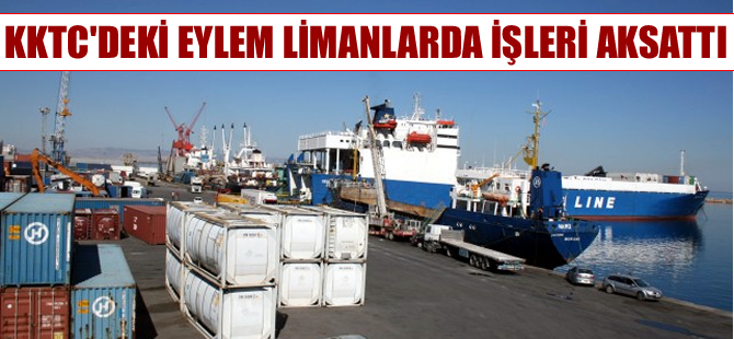Girne ve Magusa Limanlarındaki eylem hayatı olumsuz etkiliyor