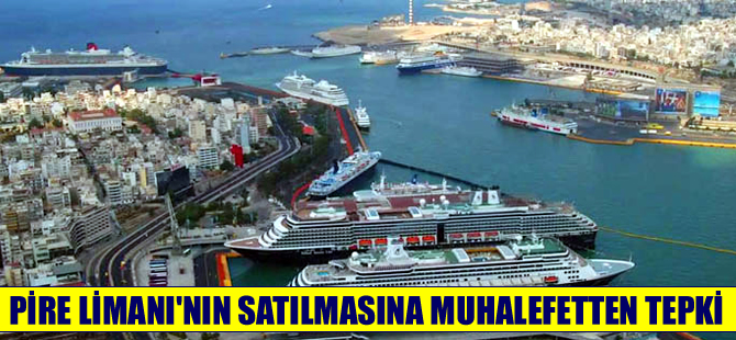 Yunanistanda  muhalefeti kızgın ‘Pire Limanı’nın satışı milli suç’