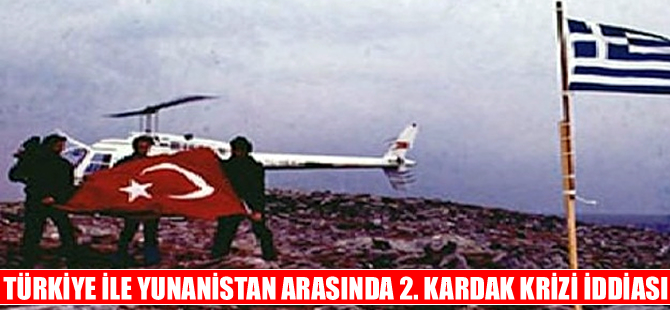Türkiye ile Yunanistan arasında ikinci Kardak krizi iddiası