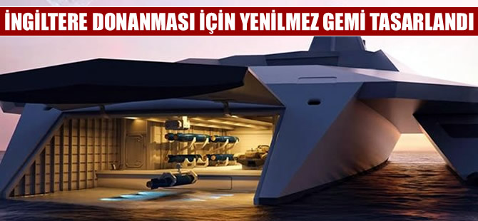 İngiliz gemi mühendisleri, ilginç bir savaş gemisi tasarladı