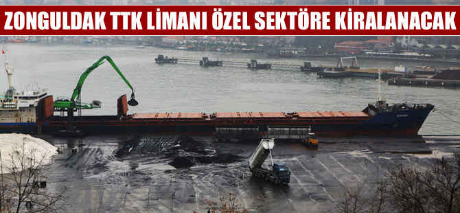 Türkiye Taşkömürü Kurumu, limanı özel sektöre kiralayacak