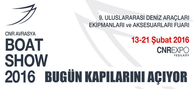 CNR Avrasya Boat Show bugün kapılarını açıyor