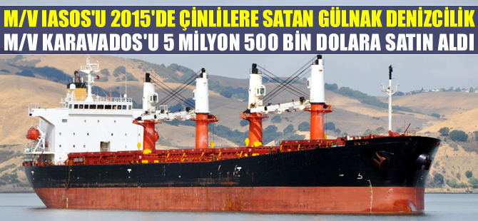M/V KARAVADOS'u satın alan Gülnak Denizcilik, gemiye Türk bayrağı çekerek M/V GULLUK ismini verdi