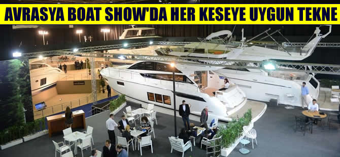 CNR Avrasya Boat Show denizseverler ile yatırımcıların ilgisini topladı