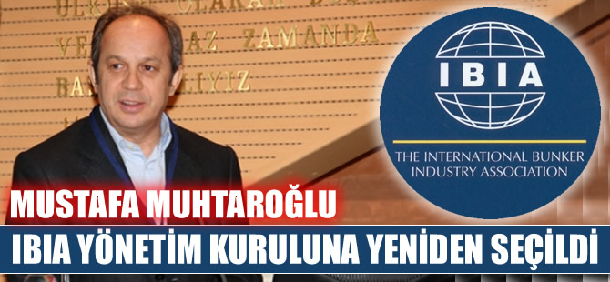 Mustafa Muhtaroğlu, IBIA Yönetim Kurulu'na yeniden seçildi