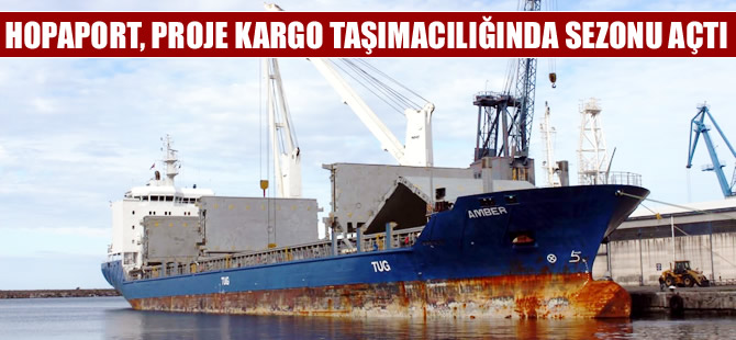 Hopa Port, 2016 yılının ilk proje gemisi M/V Amber'i ağırladı