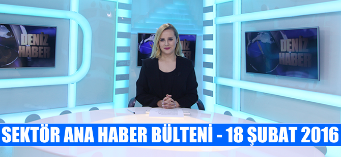 Denizcilik Sektörü Ana Haber Bülteni DenizHaber.TV'de yayınlandı