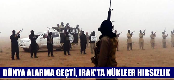 Irak'ta petrol tesisinden radyoaktif madde çalındı, dünya alarma geçti