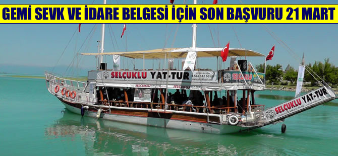 Gölde "Gemi Sevk ve İdare Belgesi" için son başvuru 21 Mart