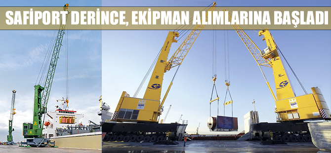 Safiport Derince Limanı, ekipman alımlarına başladı