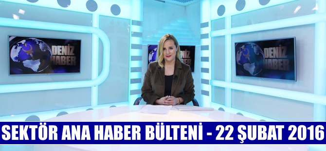 Denizcilik Sektörü Ana Haber Bülteni DenizHaber.TV'de yayınlandı